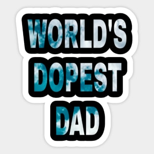 World's Dopest dad Sticker